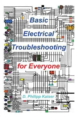 Basic Electrical Troubleshooting for Everyone Paperback Createspace Independent Publishing Platform