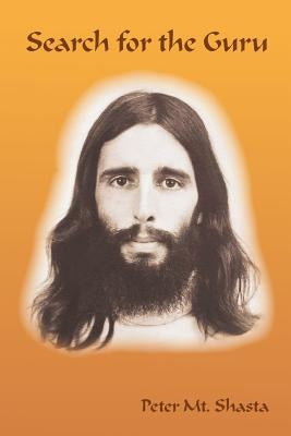 Search for the Guru: Prequel to Adventures of a Western Mystic Paperback Church of the Seven Rays