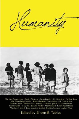 Humanity: An Anthology, Volume 1 Paperback Paloma Press