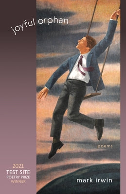 Joyful Orphan: Poems Paperback University of Nevada Press