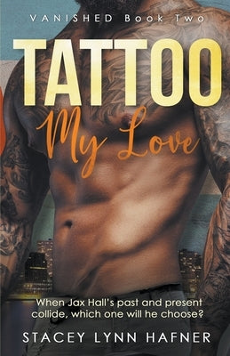 Tattoo My Love Paperback Rainmaker Publishing
