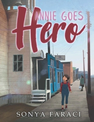 Annie Goes Hero Paperback Readersmagnet LLC