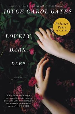 Lovely, Dark, Deep: Stories Paperback Ecco Press