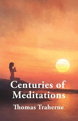 Centuries of Meditations Paperback Lushena Books