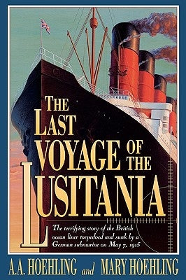 The Last Voyage of the Lusitania Paperback Madison Books