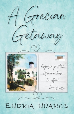 A Grecian Getaway Paperback Endria Nuaros