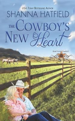 The Cowboy's New Heart Paperback Createspace Independent Publishing Platform