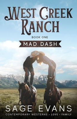 Mad Dash: A Modern Western Romance Paperback Everaye Press