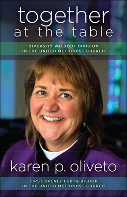 Together at the Table: Diversity Without Division in the United Methodist Church Paperback Westminster John Knox Press