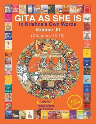 Gita As She Is, In Krishna's Own Words, Vol III Paperback PC Plus Ltd.