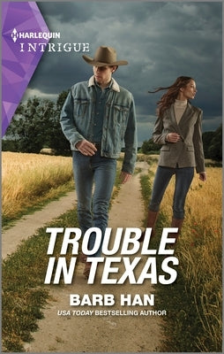 Trouble in Texas by Han, Barb