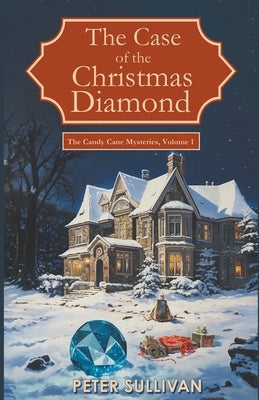 The Case of the Christmas Diamond Paperback Peter Sullivan