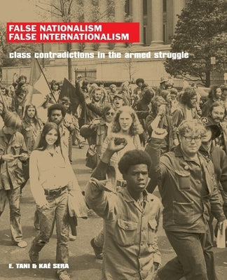 False Nationalism False Internationalism Kersplebedeb