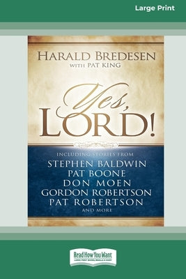 Paperback of Yes, Lord by ReadHowYouWant, standard large print 16 pt edition with a plain cover and visible spine.