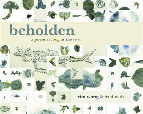 Beholden: A Poem as Long as the River Paperback Talonbooks