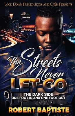 The Streets Never Let Go Lock Down Publications