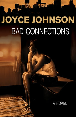 Bad Connections Paperback Open Road Media