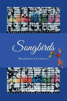 Songbirds Paperback Newman Springs