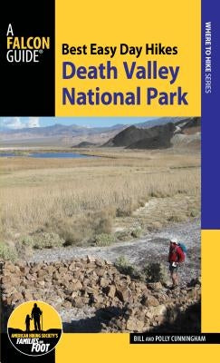 Best Easy Day Hikes Death Valley National Park, 3rd Edition Paperback Falcon Press Publishing