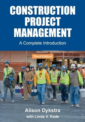 Construction Project Management: A Complete Introduction Paperback Kirshner Books