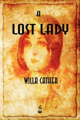 A Lost Lady Paperback Merchant Books
