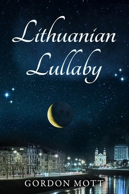 Lithuanian Lullaby Paperback Independently Published