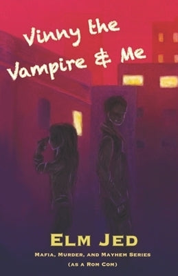 Vinny the Vampire & Me Paperback Independently Published