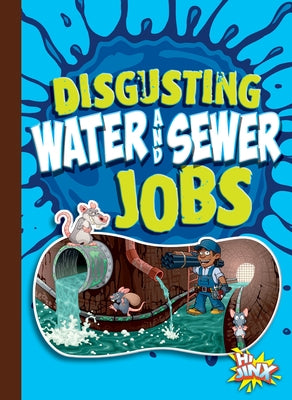Disgusting Water and Sewer Jobs Paperback Black Rabbit Books
