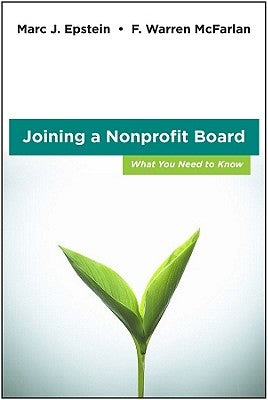 Joining a Nonprofit Board by Epstein, Marc J.