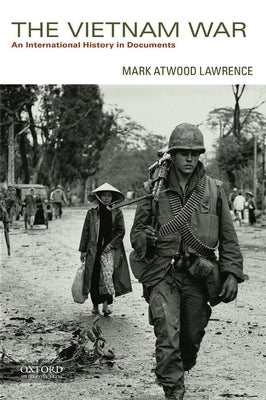 Paperback book titled "The Vietnam War: An International History in Documents" by Oxford University Press, USA.