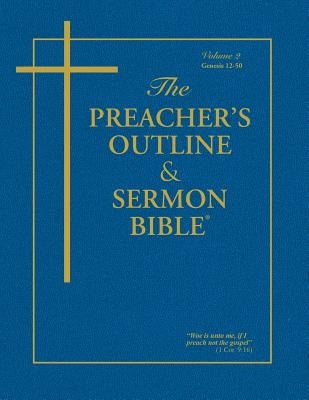 Preacher's Outline & Sermon Bible-KJV-Genesis 2: Chapters 12-50 Bible Leadership Ministries Worldwide