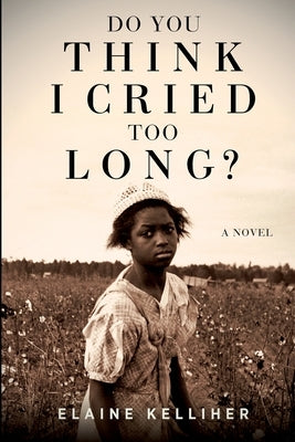 Do You Think I Cried Too Long Paperback Slim Girl Publishing