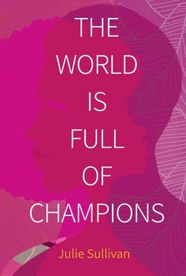 The World Is Full of Champions Paperback Post Hill Press
