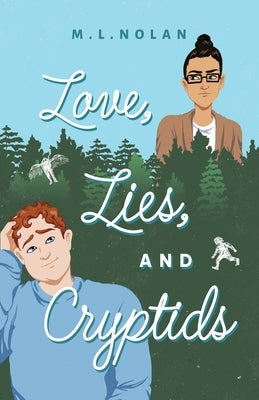 Love, Lies, and Cryptids Paperback M.L. Nolan