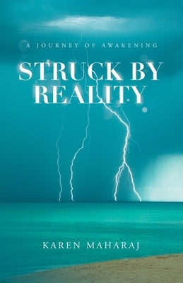 Struck by Reality: A Journey of Awakening Paperback Balboa Press