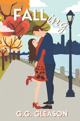 FALLing: A Best Friends to Lovers Romantic Comedy Paperback Independently Published
