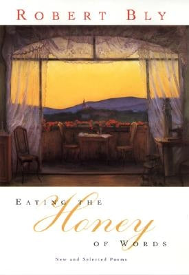 Eating the Honey of Words: New and Selected Poems Paperback Harper Perennial