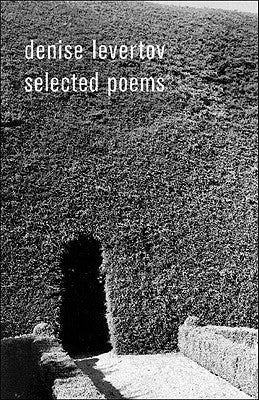 Denise Levertov Selected Poems New Directions Publishing Corporation