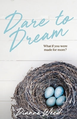 Dare to Dream: What if you were made for more? Paperback Kudu Publishing