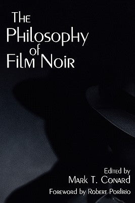 The Philosophy of Film Noir Paperback University Press of Kentucky