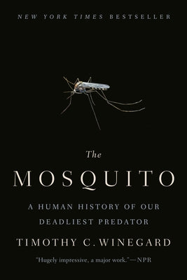 Paperback copy of "The Mosquito: A Human History of Our Deadliest Predator" by Dutton Books, featuring the book cover with title and author.