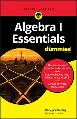 Algebra I Essentials for Dummies Paperback For Dummies