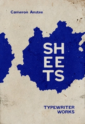 Sheets: Typewriter Works Paperback Invisible Publishing