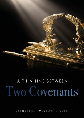 A Thin Line Between Two Covenants Paperback Xulon Press