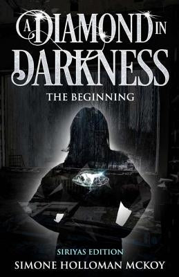 A Diamond in Darkness Paperback Createspace Independent Publishing Platform