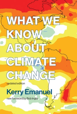 What We Know about Climate Change, Updated Edition Paperback MIT Press