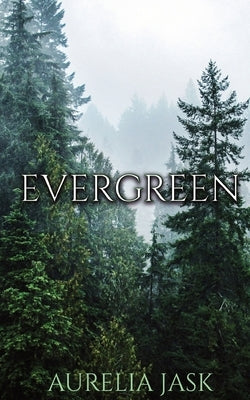 Evergreen by Jask, Aurelia