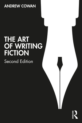 The Art of Writing Fiction Paperback Routledge