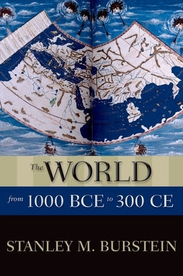 The World from 1000 Bce to 300 Ce Paperback Oxford University Press, USA