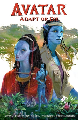 Avatar: Adapt or Die by Bechko, Corinna